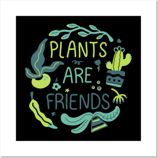 Plants are Friends Posters and Art